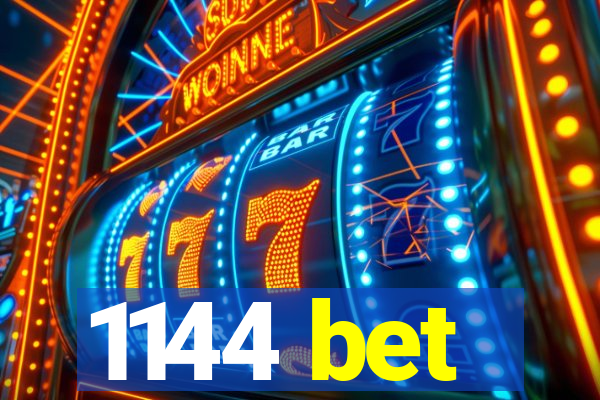 1144 bet