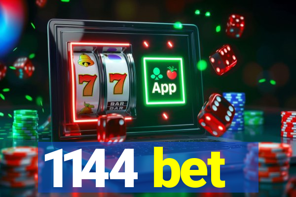 1144 bet