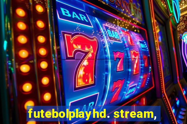 futebolplayhd. stream,