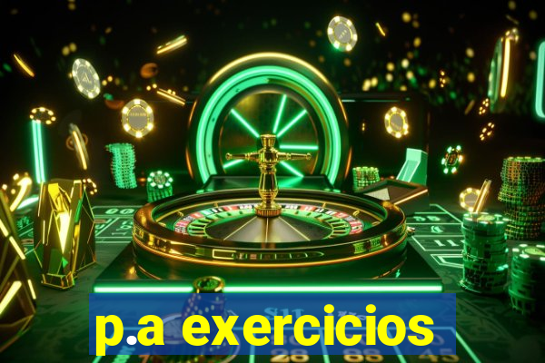 p.a exercicios