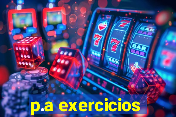 p.a exercicios