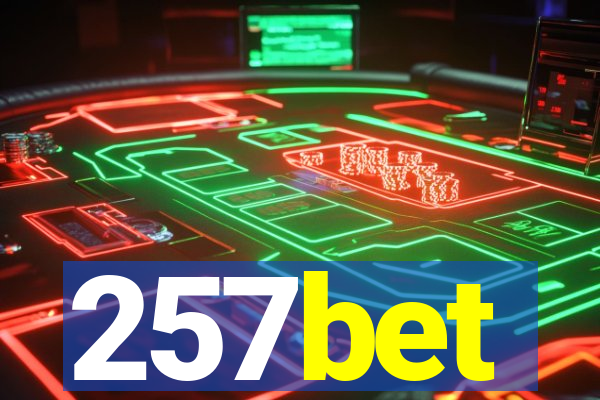 257bet