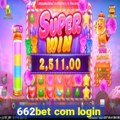 662bet com login