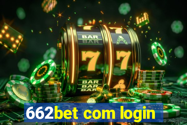 662bet com login