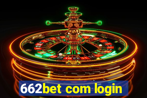 662bet com login