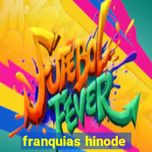 franquias hinode