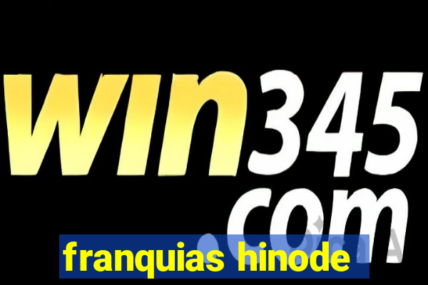 franquias hinode