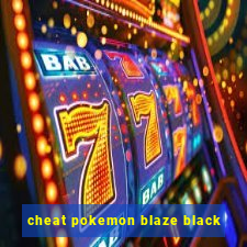 cheat pokemon blaze black