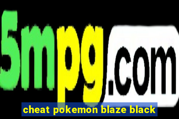 cheat pokemon blaze black