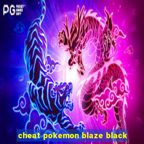 cheat pokemon blaze black