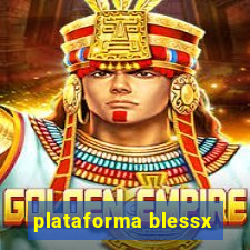 plataforma blessx