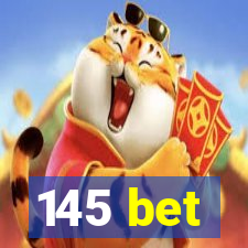 145 bet