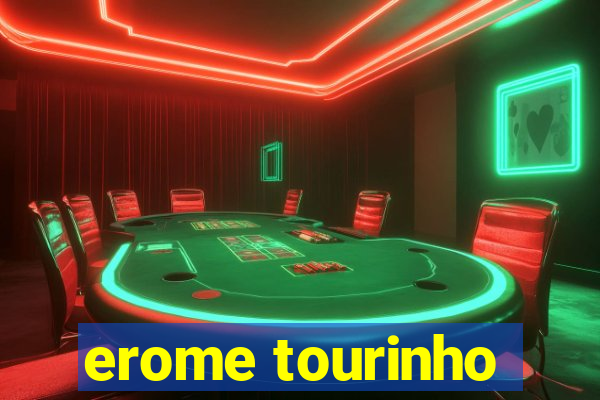 erome tourinho