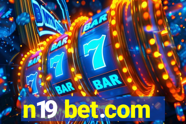 n19 bet.com