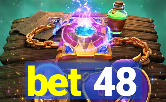 bet 48