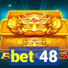 bet 48