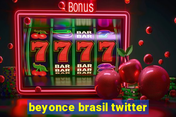 beyonce brasil twitter