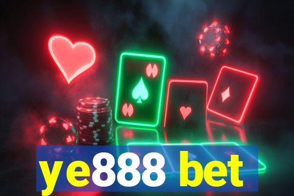 ye888 bet