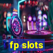 fp slots