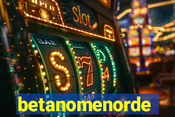 betanomenorde