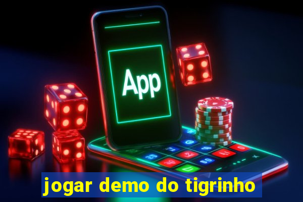 jogar demo do tigrinho