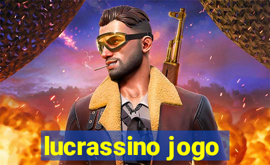 lucrassino jogo