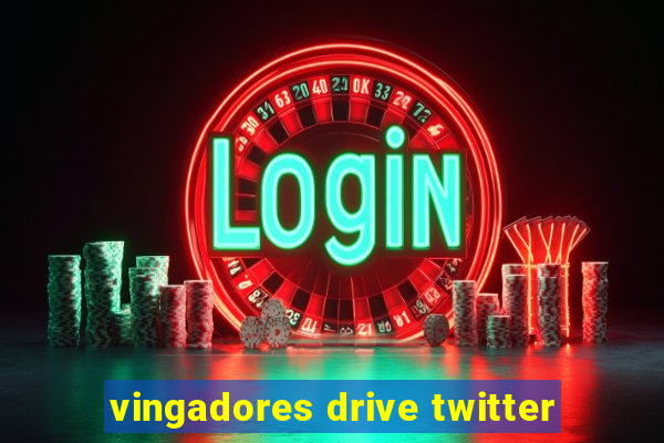 vingadores drive twitter