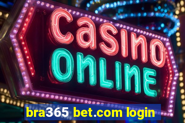 bra365 bet.com login