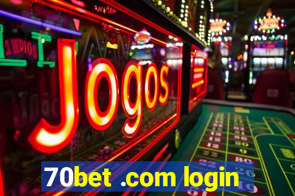 70bet .com login