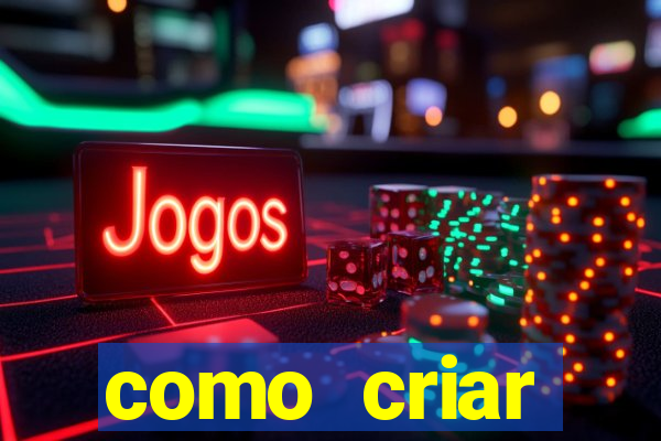 como criar plataforma do tigre