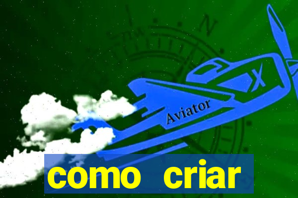 como criar plataforma do tigre