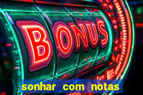 sonhar com notas de 20 reais