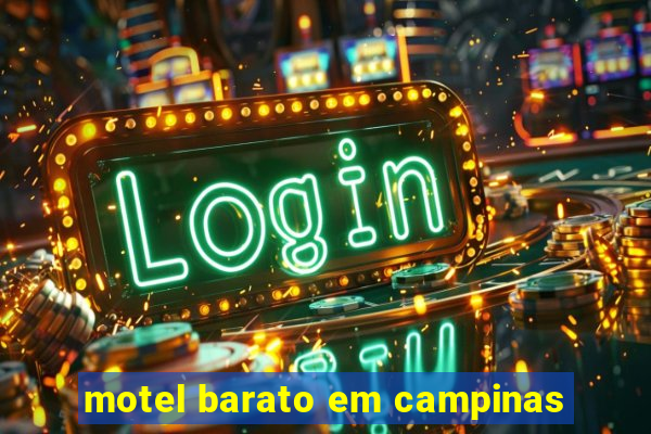 motel barato em campinas