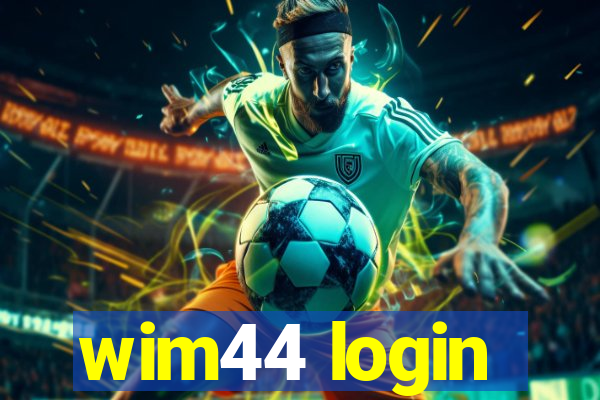 wim44 login