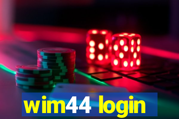 wim44 login