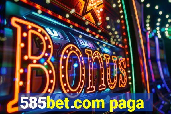 585bet.com paga