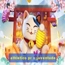 athletico pr x juventude