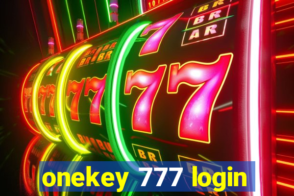 onekey 777 login