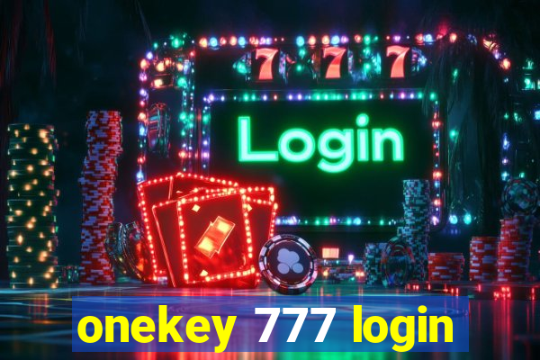 onekey 777 login