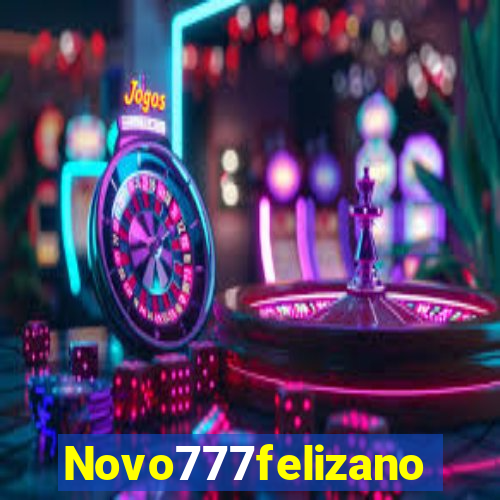 Novo777felizano