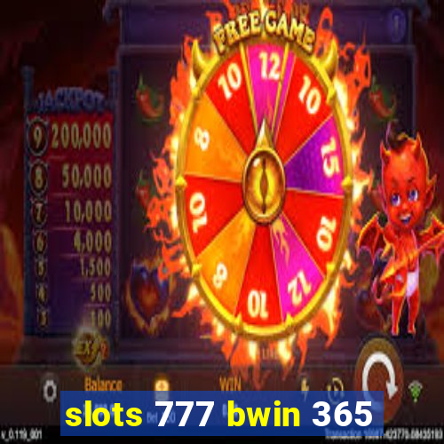 slots 777 bwin 365