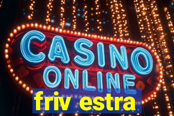 friv estra