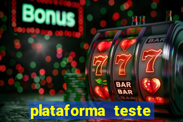 plataforma teste fortune tiger