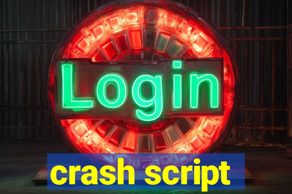 crash script