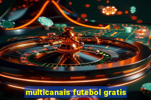 multicanais futebol gratis