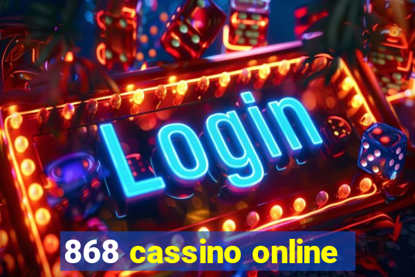 868 cassino online