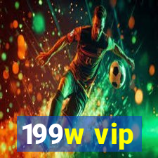 199w vip