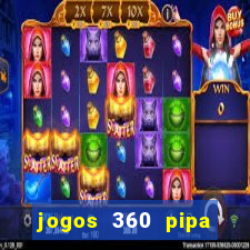 jogos 360 pipa combate 3d