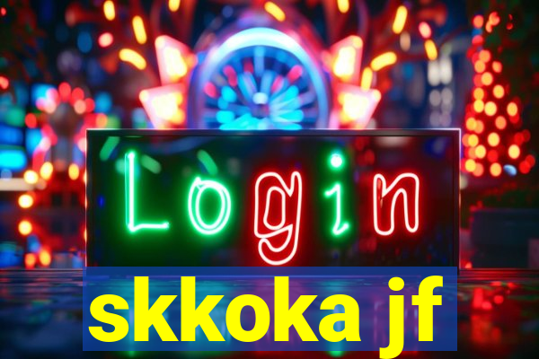 skkoka jf