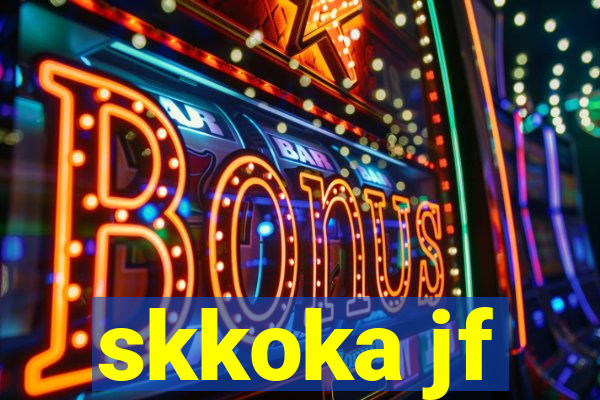 skkoka jf